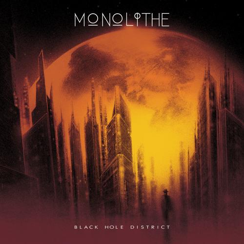 Monolithe - Black Hole District